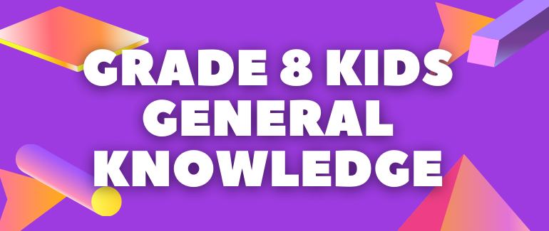 General Knowledge Questions for Class 10 with Answers