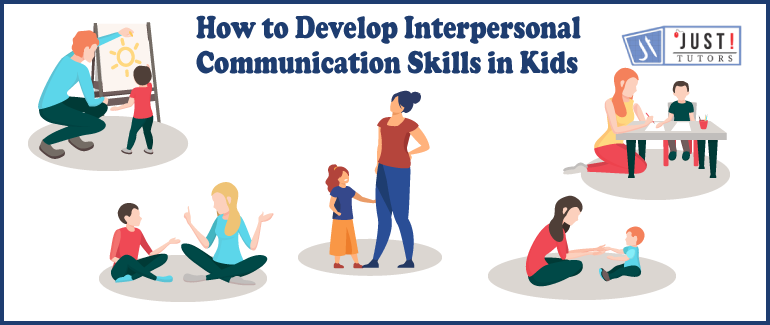 Develop Interpersonal Communication Skills in Kids